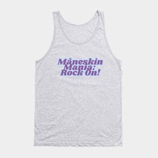 Måneskin Mania:  Rock On! Tank Top